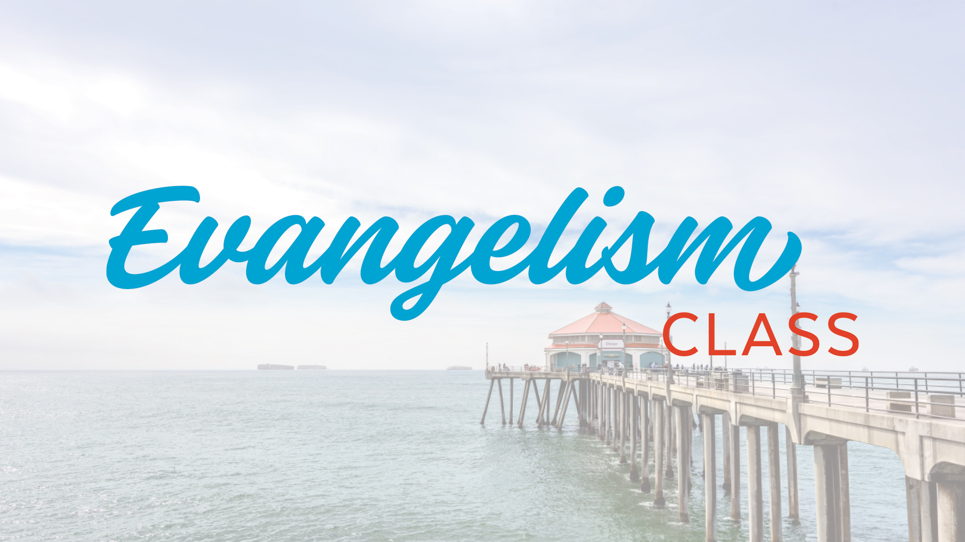 Evangelism Class Web Image Evangelism Class Web Image